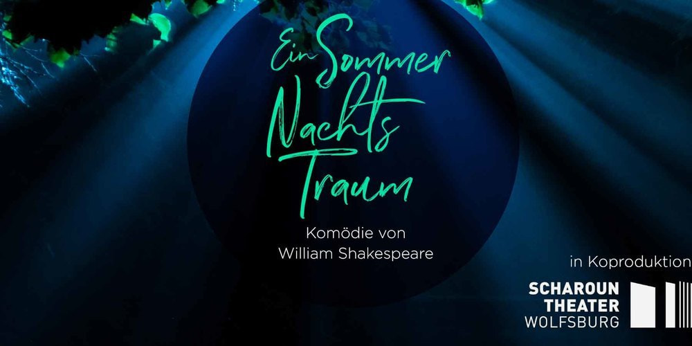Tickets EIN SOMMERNACHTSTRAUM, Komödie von William Shakespeare in Hückelhoven