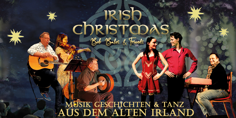 Tickets IRISH CHRISTMAS - Bob Bales & friends, Musik, Geschichten und Tanz aus dem alten Irland in Niederkrüchten